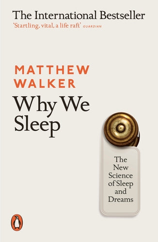Non Fiction - Self Help - Why We Sleep