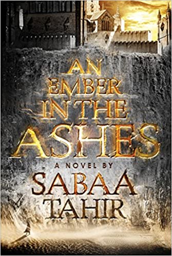 An Ember in the Ashes: 1