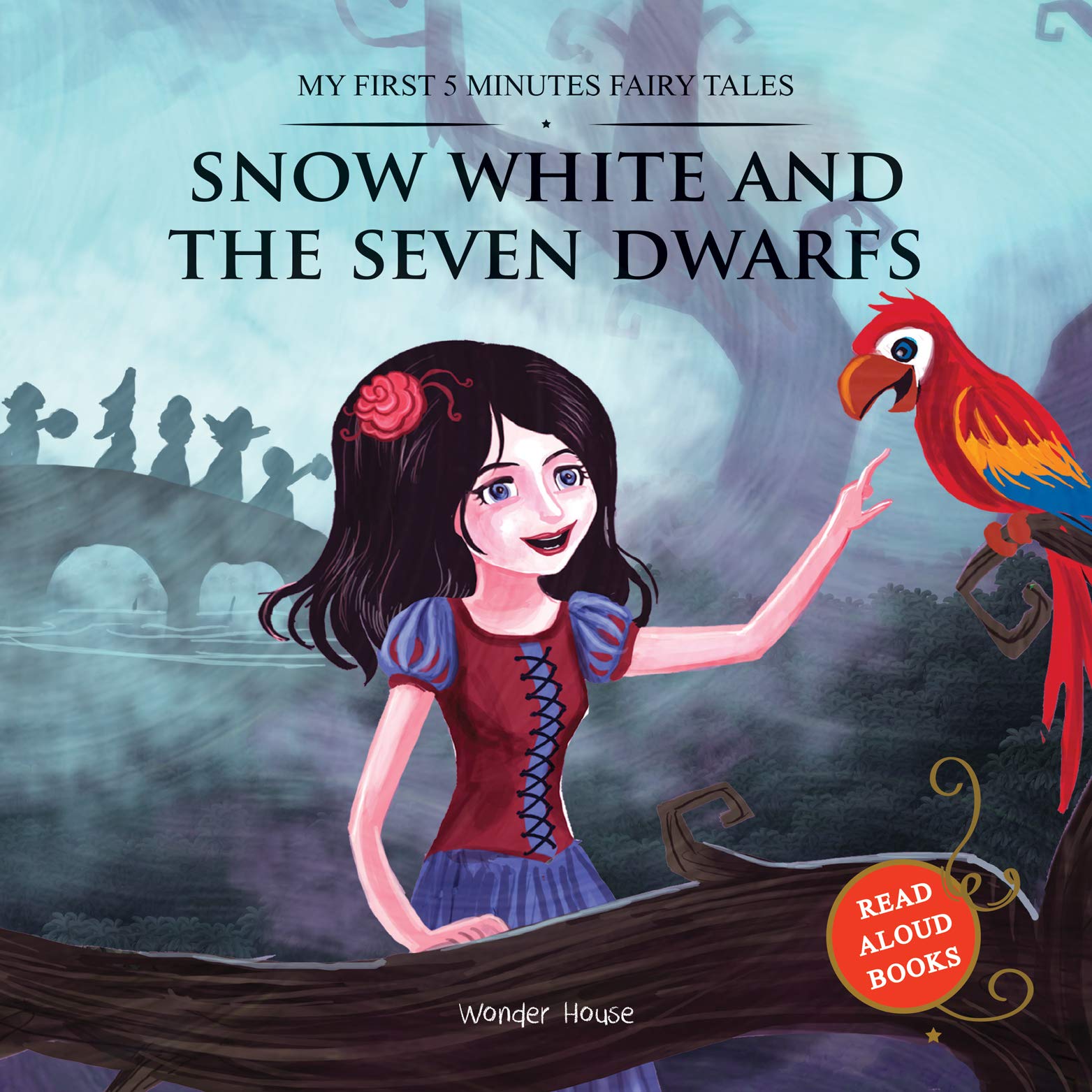 My First 5 Minutes Fairy Tales: Snow White and the Seven Dwarfs