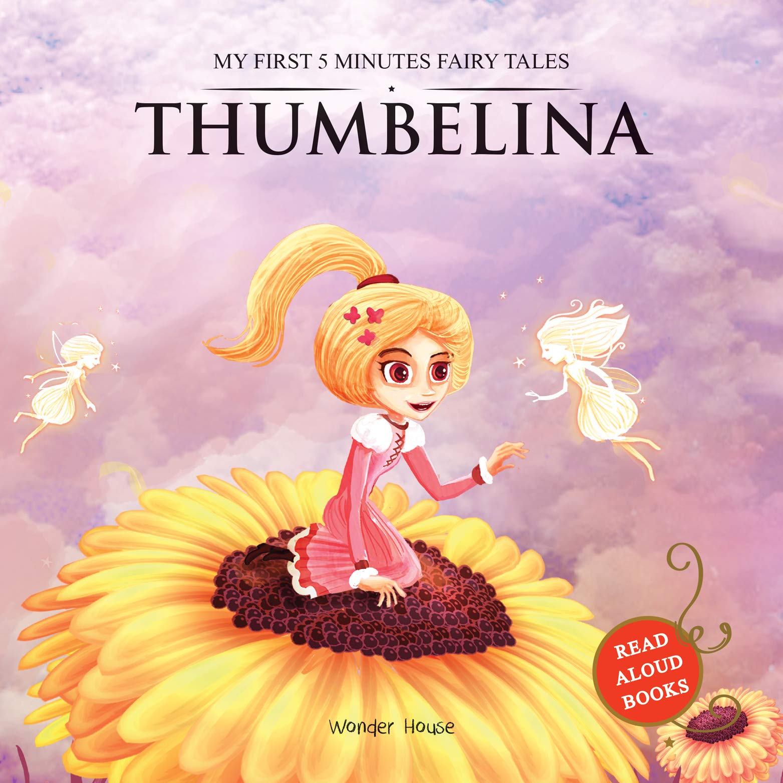 My First 5 Minutes Fairy tales Thumbelina (Read Aloud Books)