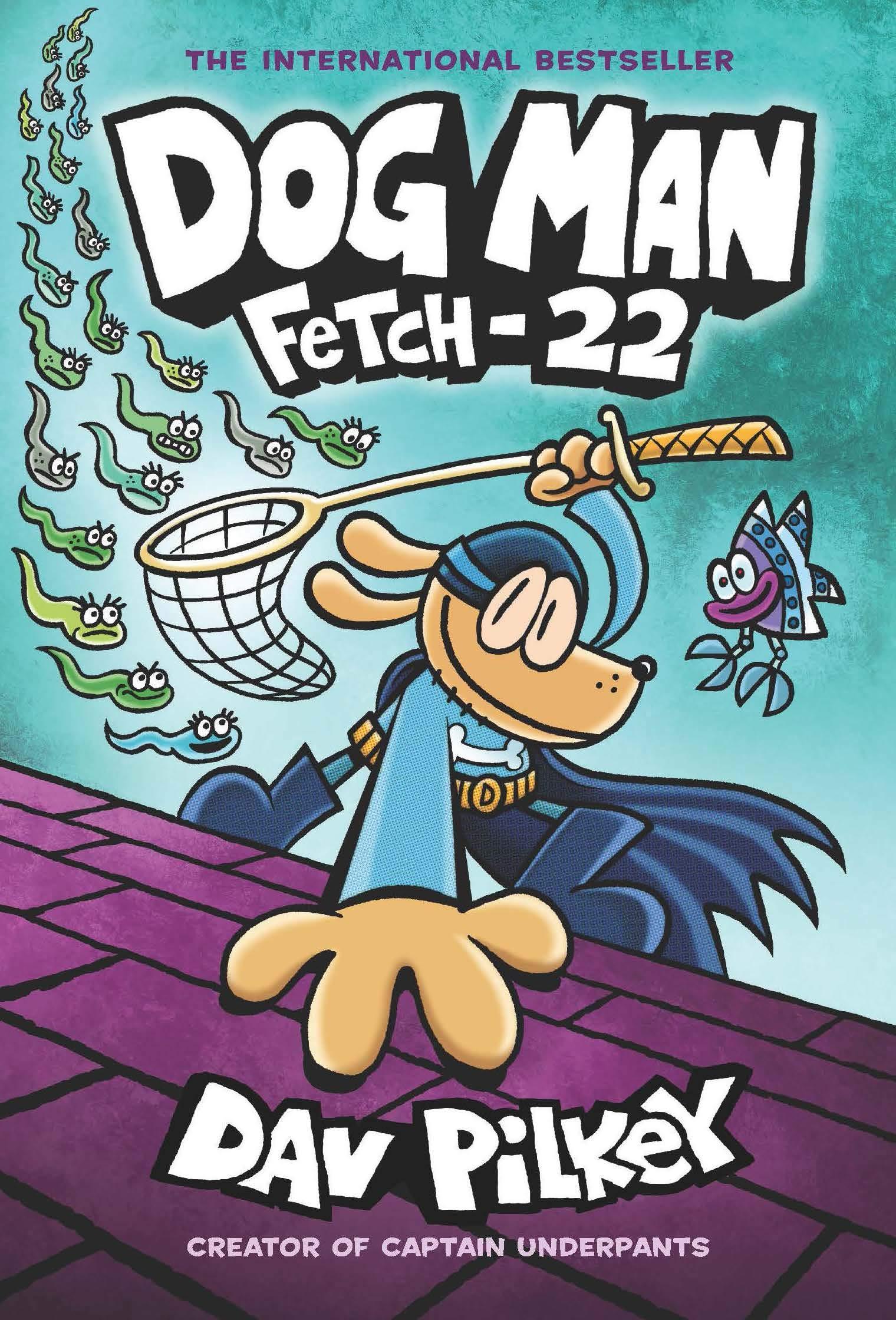 Dog Man #8 Fetch-22