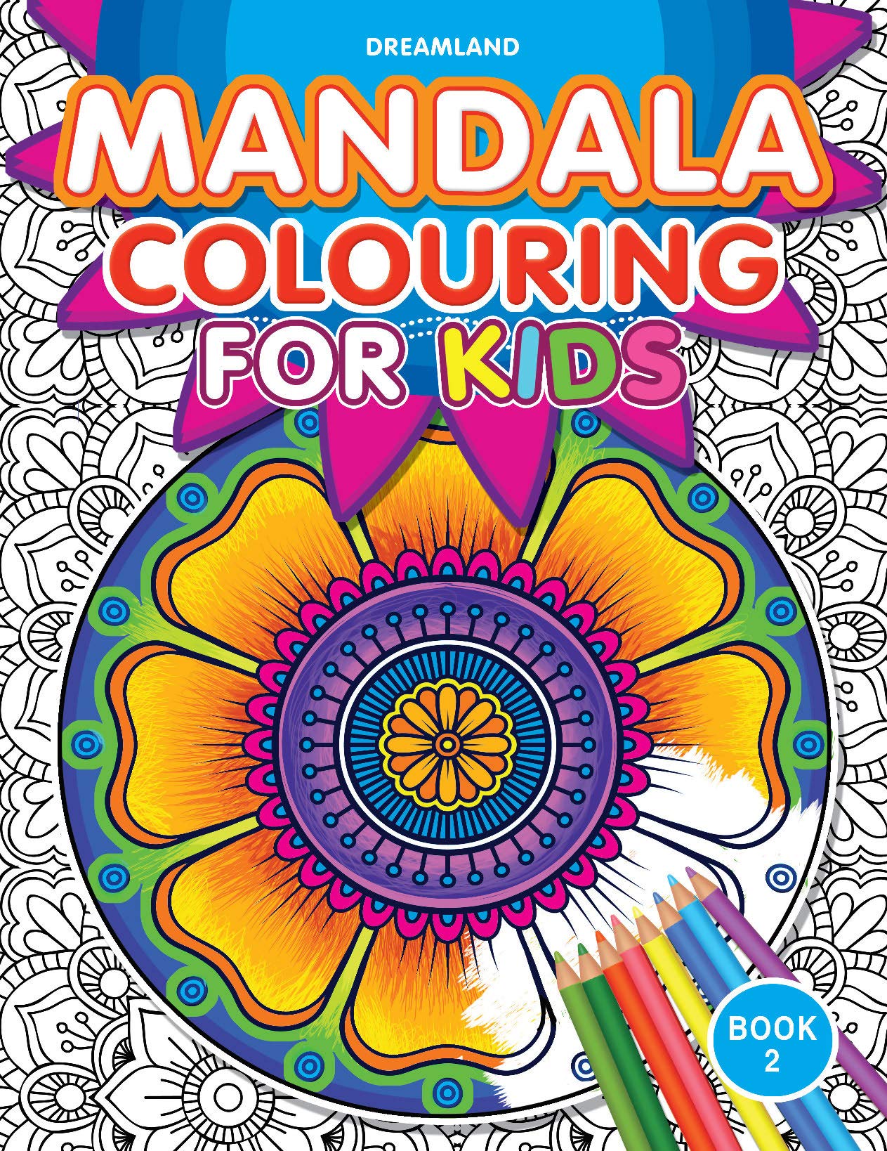 Mandala Colouring for Kids - Book 2