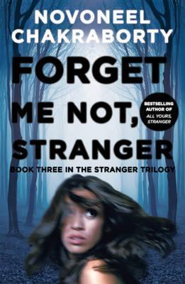 The Stranger Trilogy -Forget Me Not, Stranger
