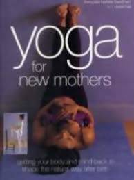 Yoga For New Mothers