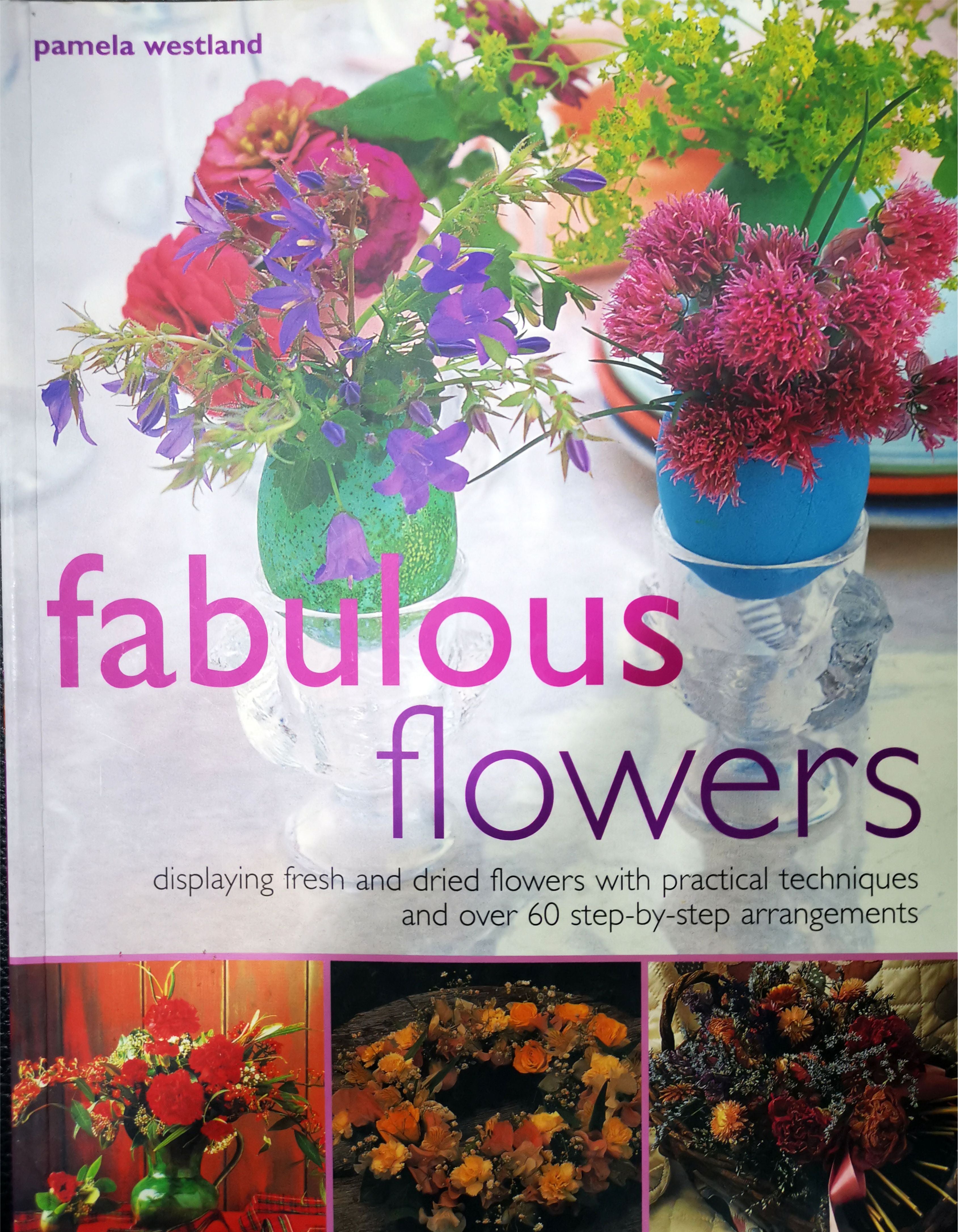 Fabulous Flowers : Pamela estland