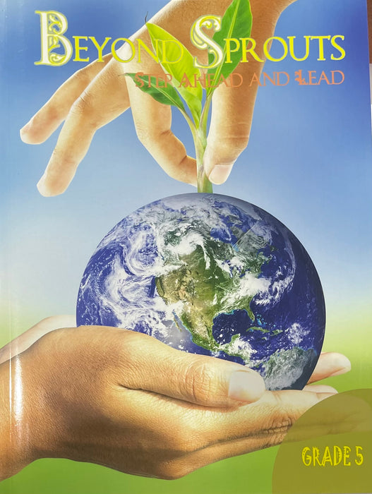 Beyond Sprouts: Step Ahead And Lead - Grade 5