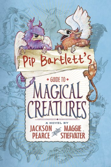 Pip Barlett's Guide to Magical Creatures