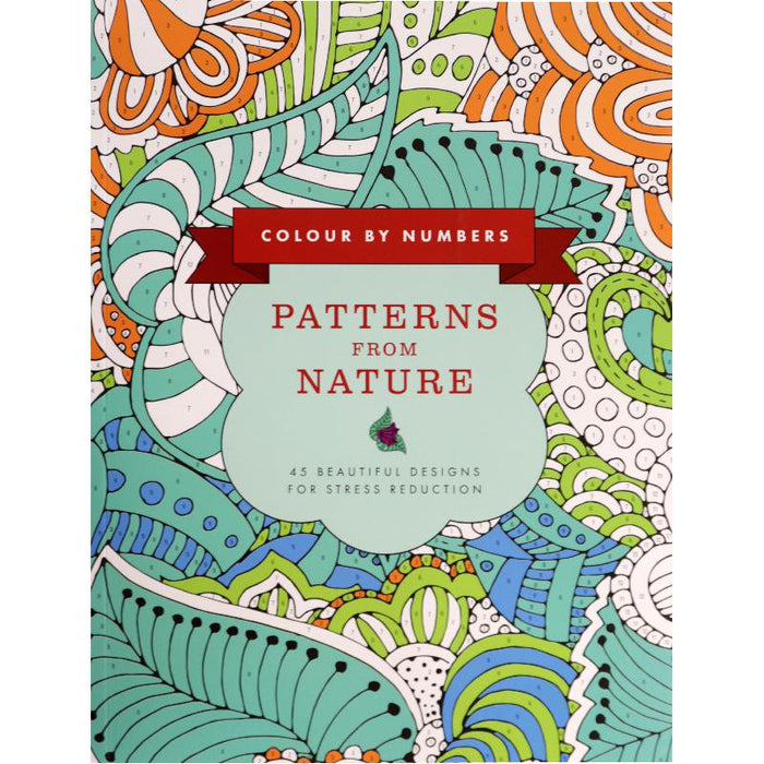 Patterns from Nature: 45 Beautiful Designs For Stress Reduction (Color by Numbers)