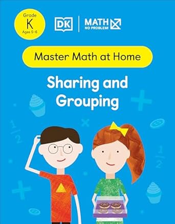 Master Math At Home: Kindergarten, Sharing and Grouping