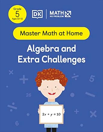 Master Math At Home: Grade 5, Algebra and Extra Challenges