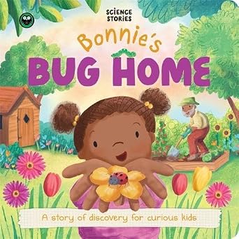 Bonnie's Bug Home: Science Stories