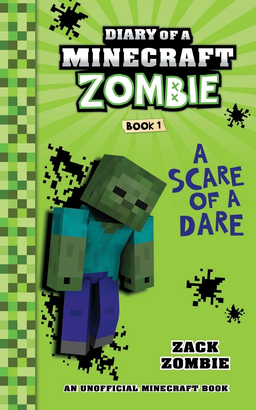 Diary of a Minecraft Zombie Book 1: A Scare of A Dare