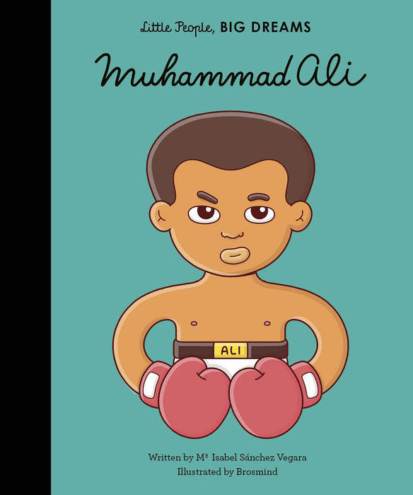 Little People, Big Dreams: MUHAMMAD ALI