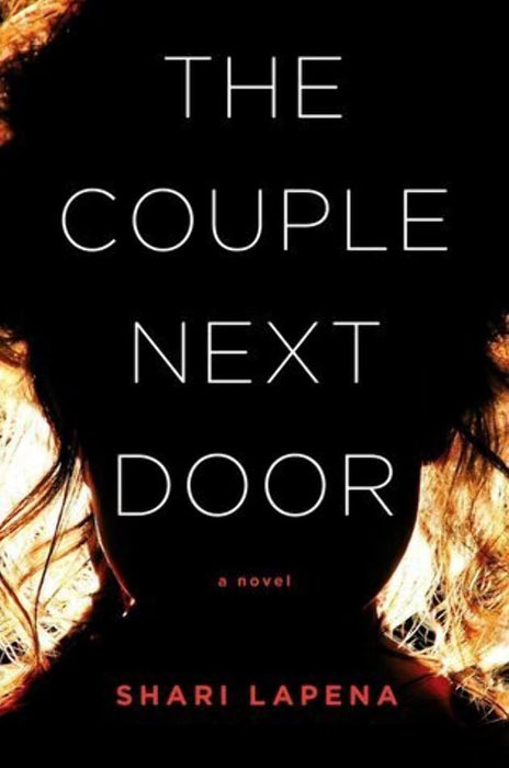 The Couple  Next  Door:  A Novel