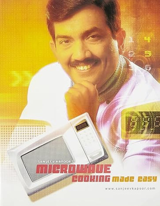 Sanjeev Kapoor's - Microwave Cooking Made Easy