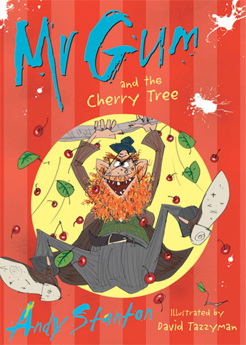Mr Gum: Mr Gum & the Cherry Tree