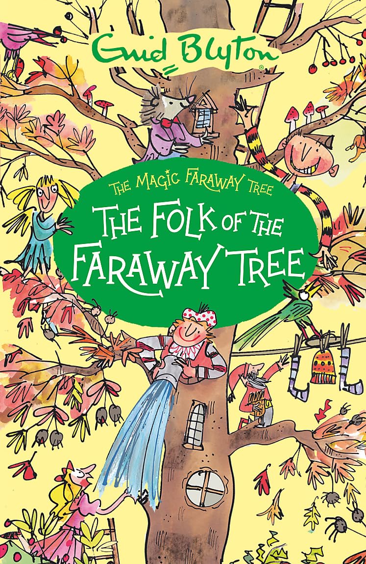 The Folk of the Faraway Tree: Book 3 (The Magic Faraway Tree)