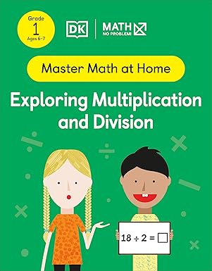 Master Math at Home: Grade 1, Exploring Multiplication and Division