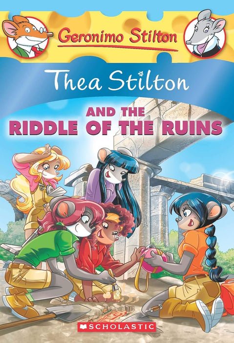 Thea Stilton - and the Riddle of the Ruins