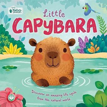 Little Capybara: Little Nature Stories