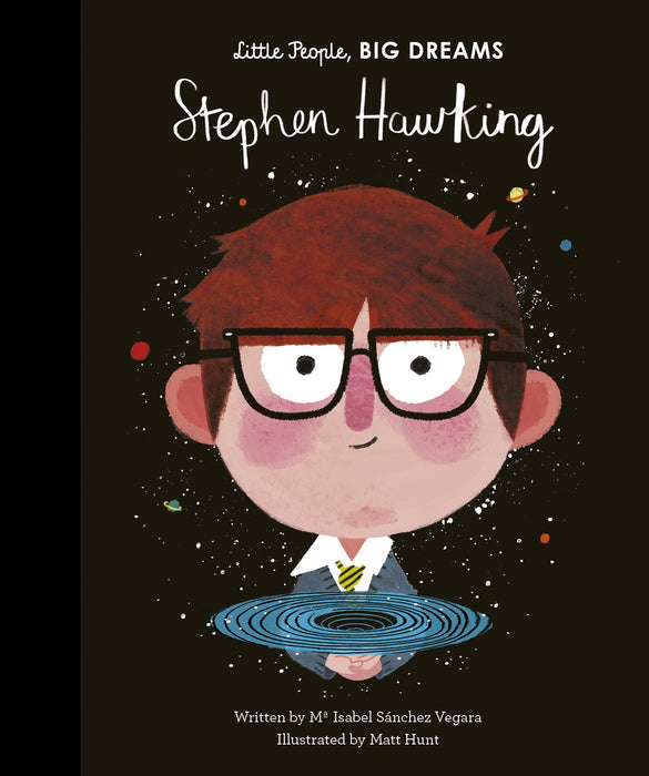 Little People, Big Dreams: STEPHEN HAWKING