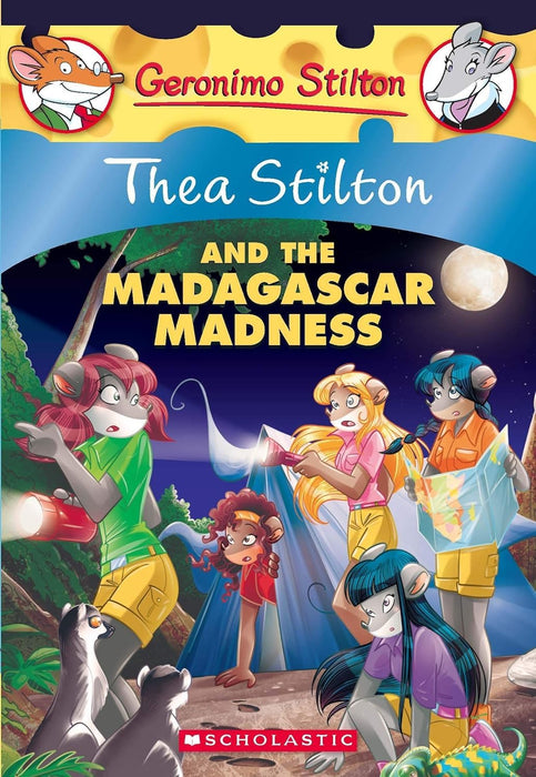 Thea Stilton - and the Madagascar Madness