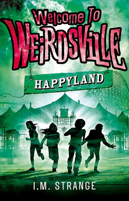 Happyland: الكتاب الأول (مرحبًا بكم في Weirdsville)