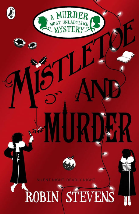 Mistletoe and Murder A Murder Most Unladylike Mystery