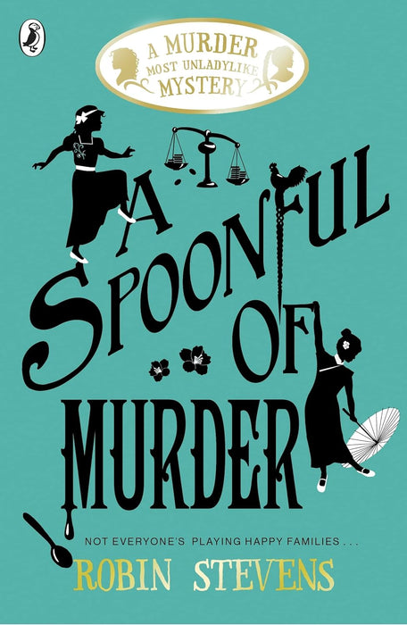 A Spoonfull Of Murder A Murder Most Unladylike Mystery