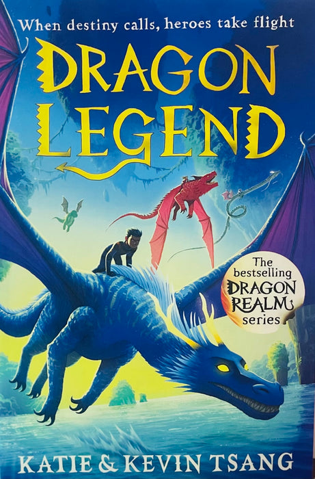 Dragon Legend (Volume 2): When Destiny Calls, Heroes Take Flight