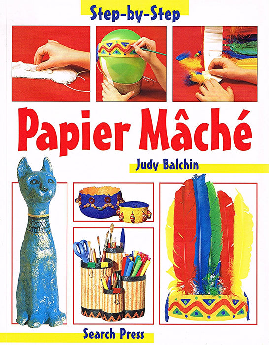 Step By Step - Papier Mache