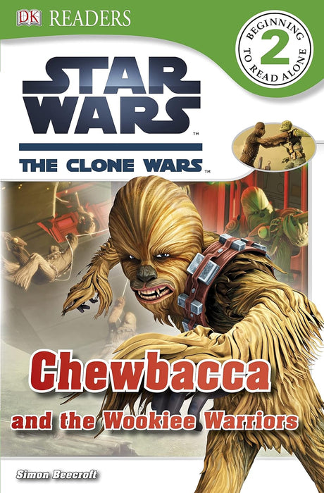 DK Reader: Star Wars Clone Wars- Chewbacca