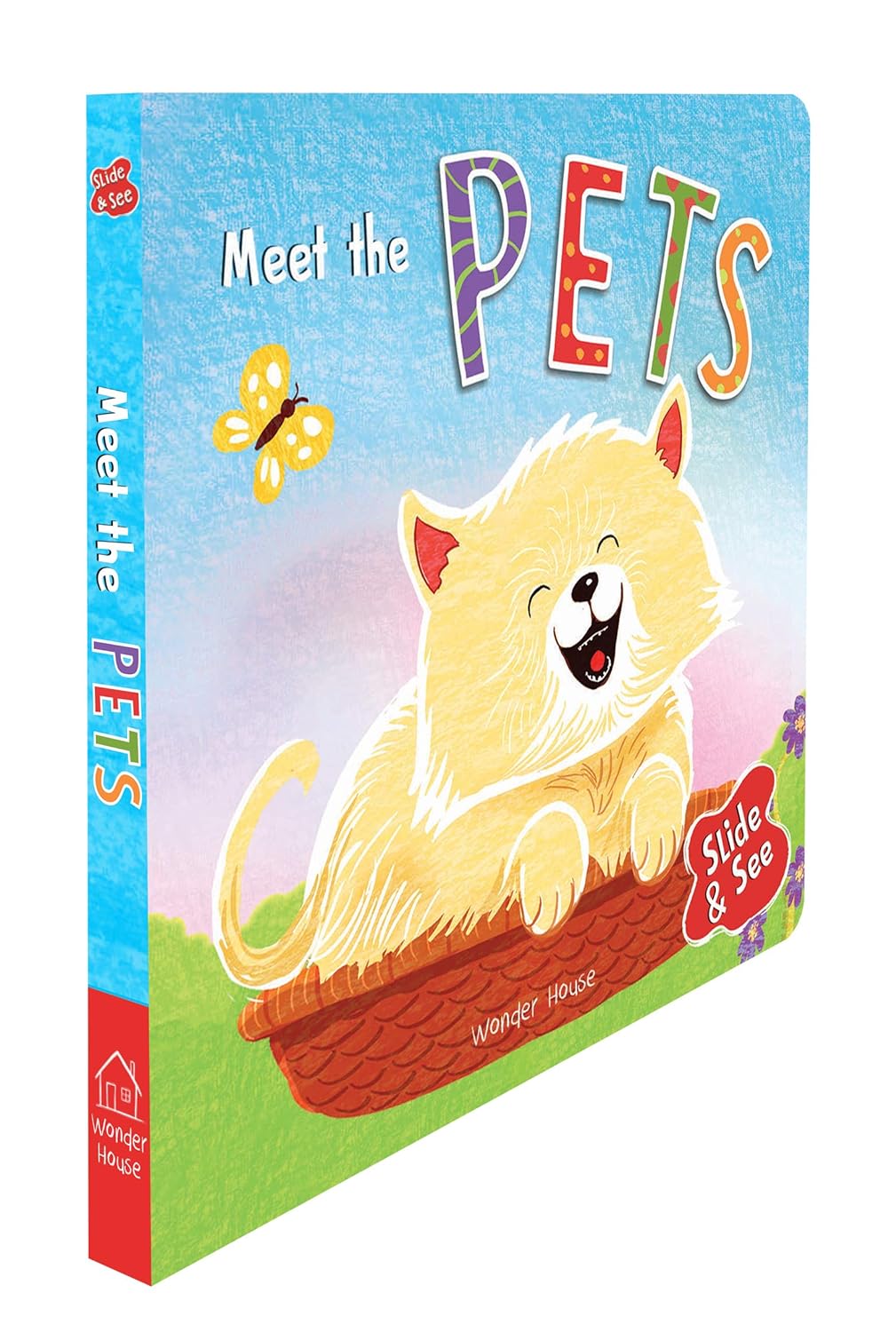 Slide And See - Meet The Pets : Board Book