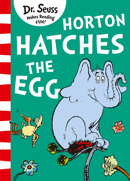 Horton Hatches the Egg (Dr Seuss)