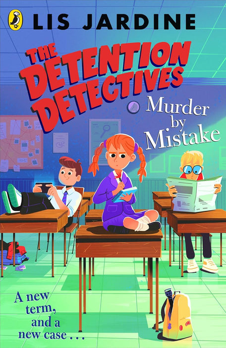 The Detention Detectives Murder by Mistake