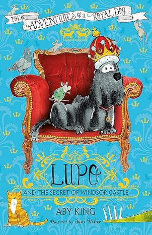 Lupo and the Secret of Windsor Castle