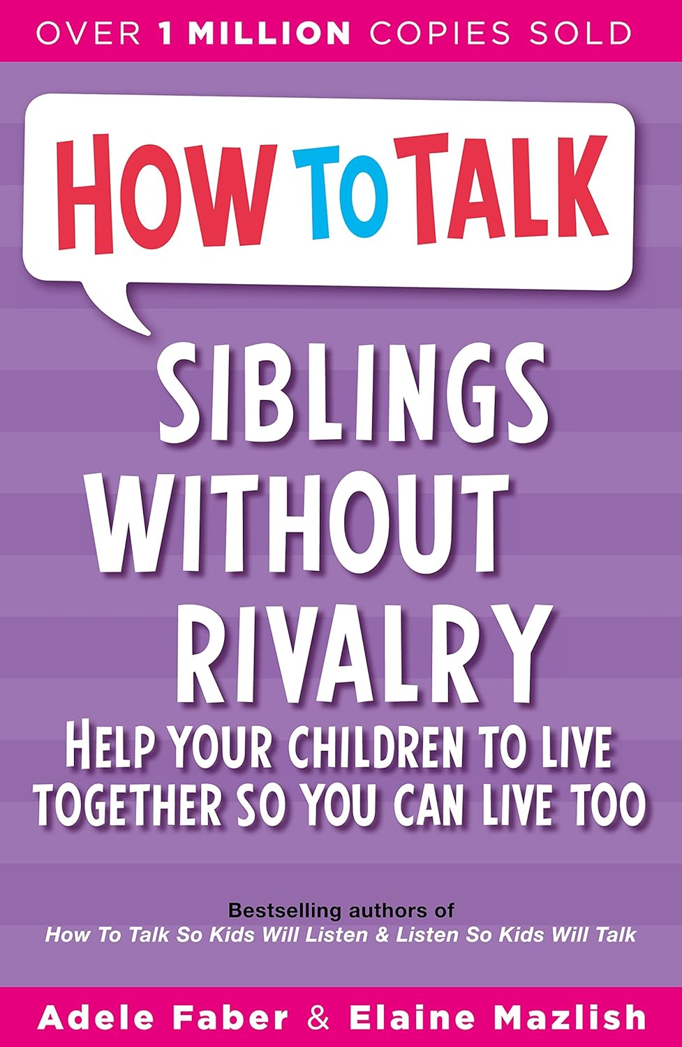 How To Talk: Siblings Without Rivalry