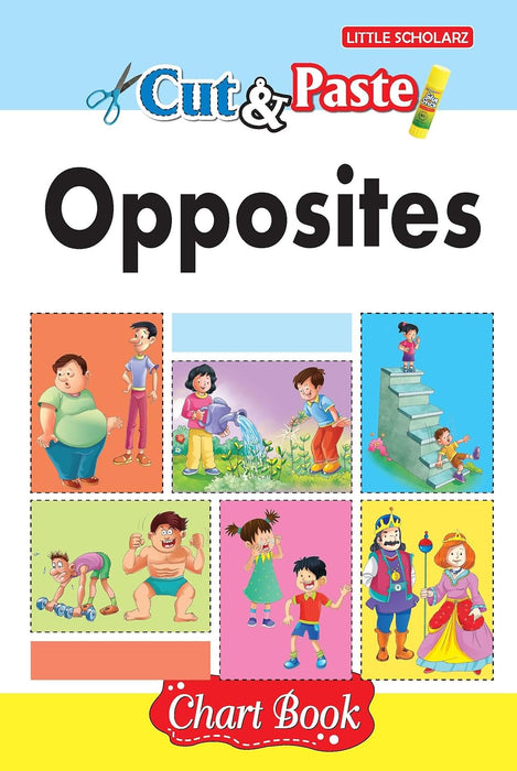 Cut & Paste Opposites Chart Book