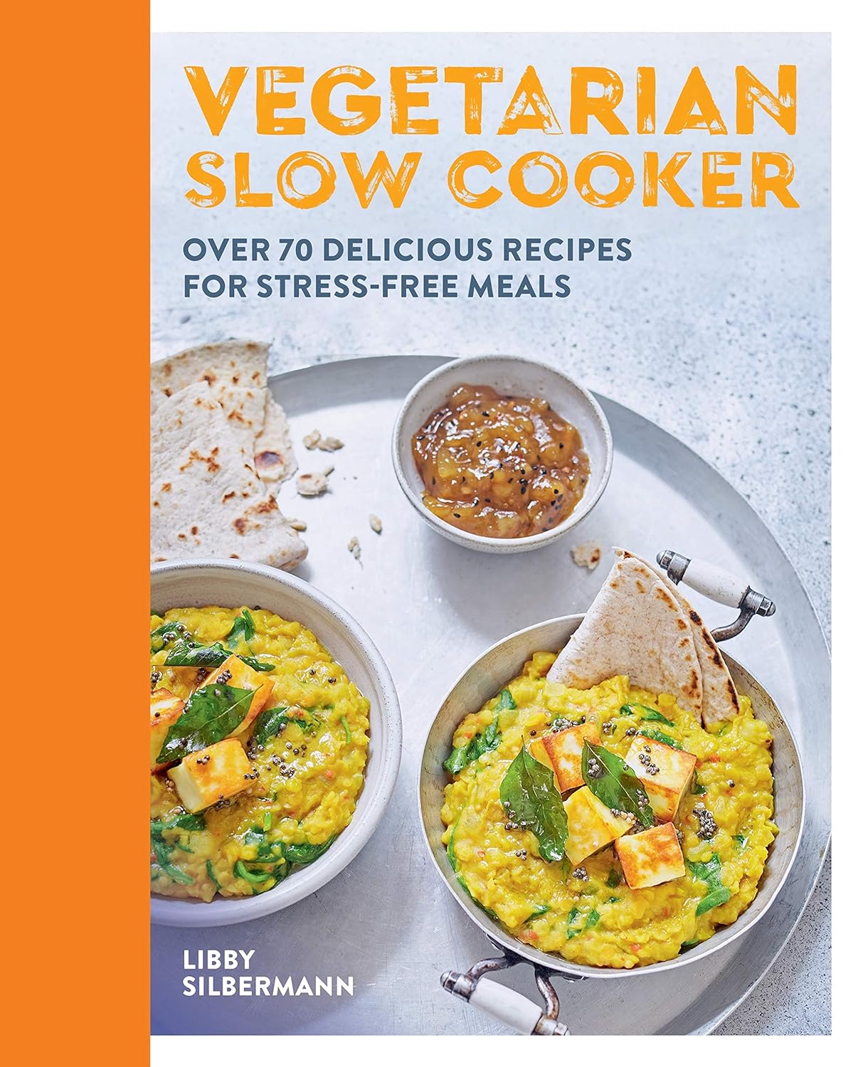 Vegetarian Slow Cooker Over 70 delicious recipes for stressfree meal