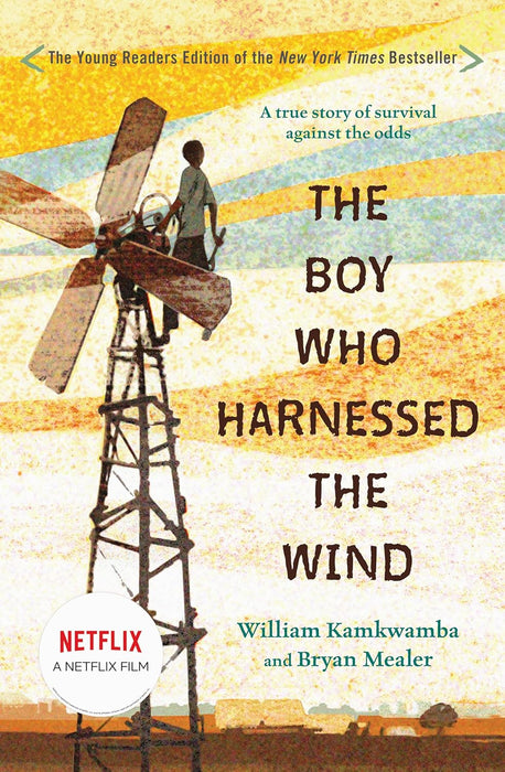 The Boy Who Harnessed the Wind : Young Readers Edition