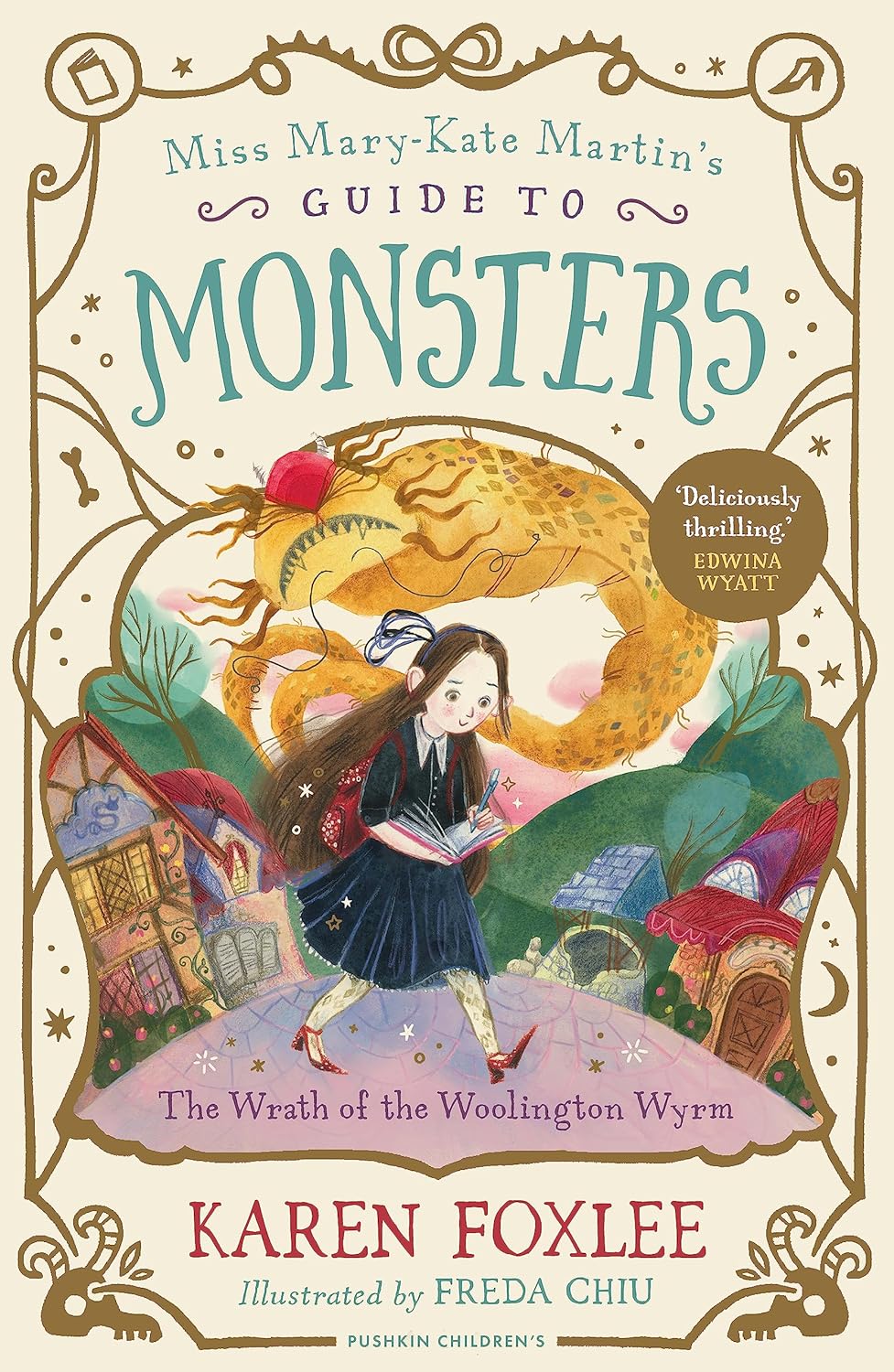 The Wrath of the Woolington Wyrm (Miss Mary-Kate Martin's Guide to Monsters)