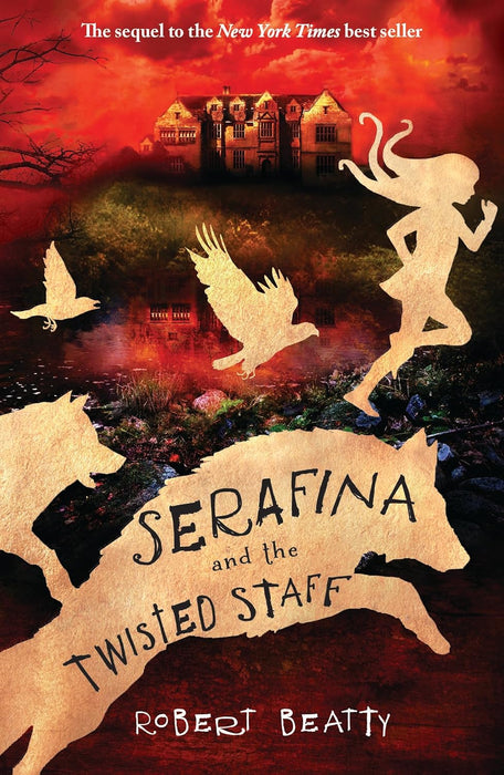 Serafina & the Twisted Staff