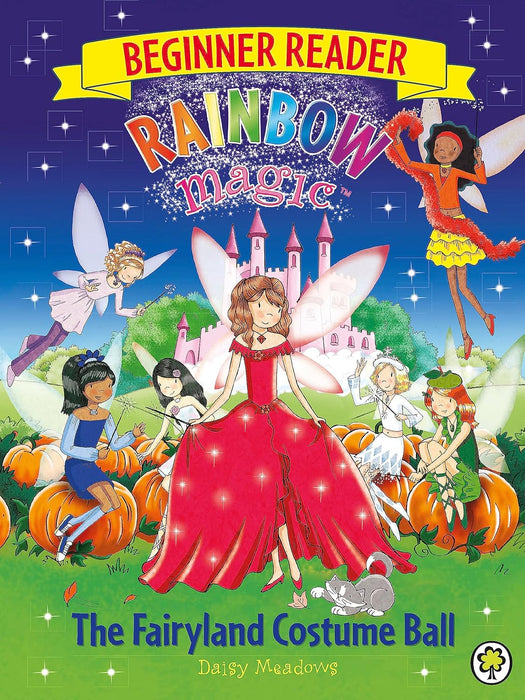Rainbow Magic Beginner Reader: The Fairyland Costume Ball