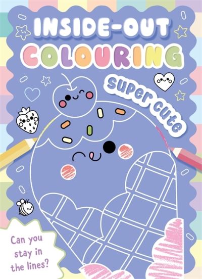 Inside - Out Colouring Super Cute