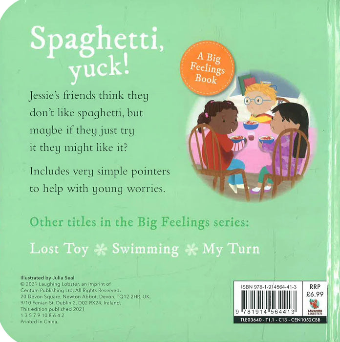 Spaghetti yuck! : A big feelings book (A mindful story about trying new things)