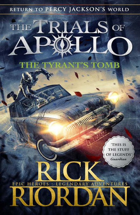 The Trials of Apollo(Book 4) - The Tyrant's Tomb