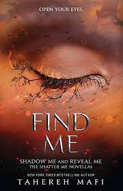 Find Me (Shatter Me #8)