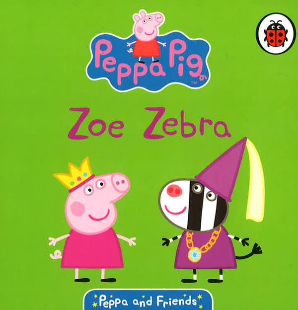 Peppa & Friends: Zoe Zebra (Board Book)