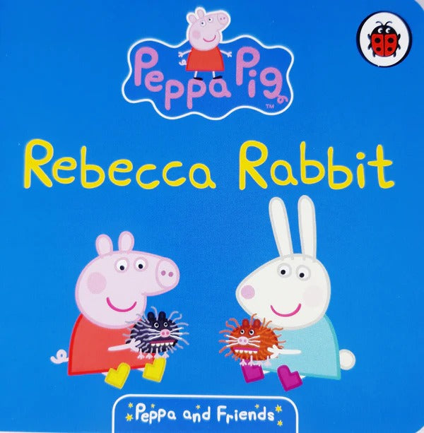 Peppa & Friends: Rebecca Rabbit (Board Book)