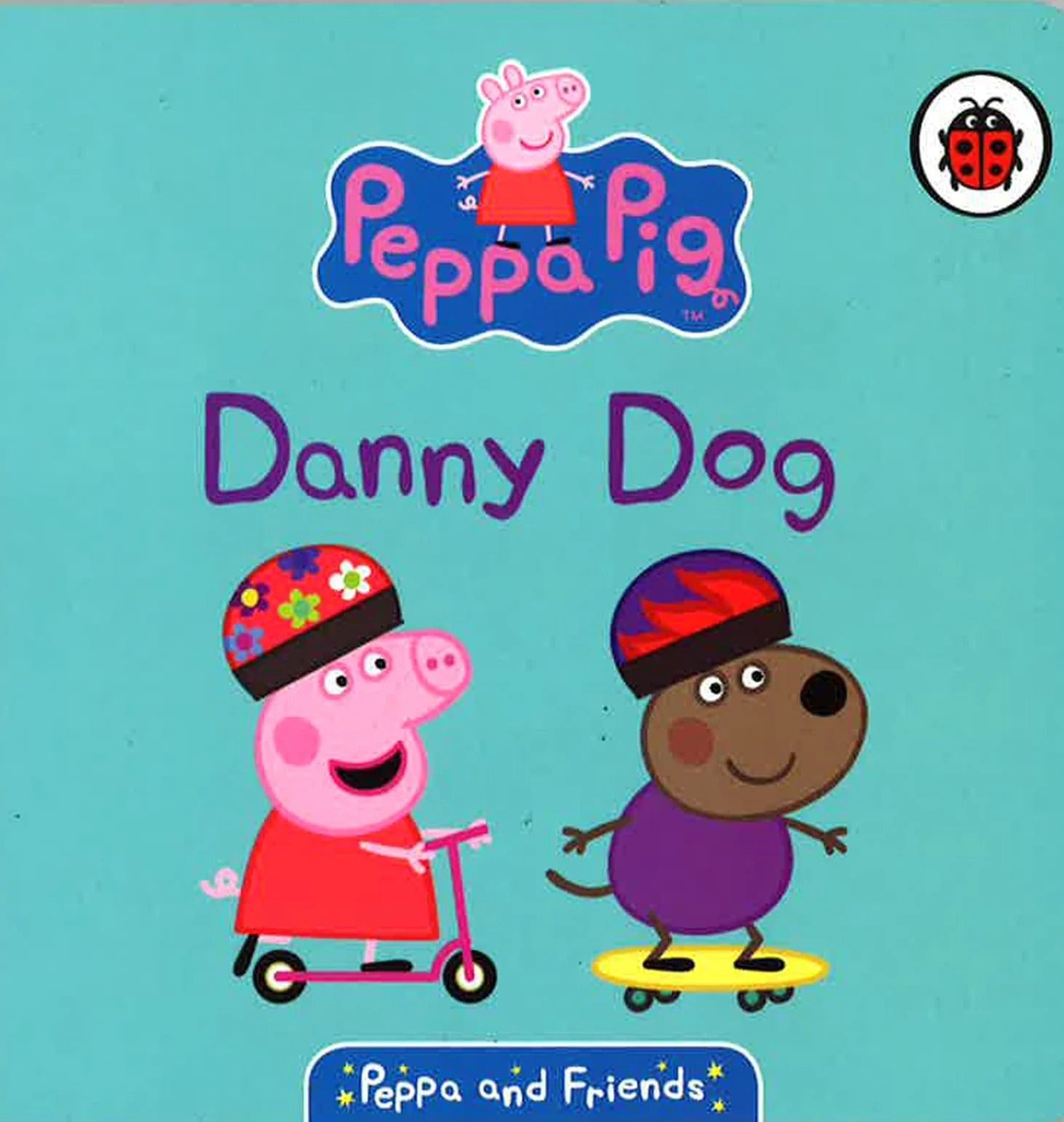 Peppa & Friends: Danny Dog (Board Book) – Book Mart W.L.L